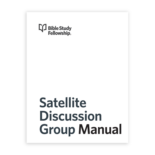 BSF: Exile and Return: Satellite Discussion Group Manual