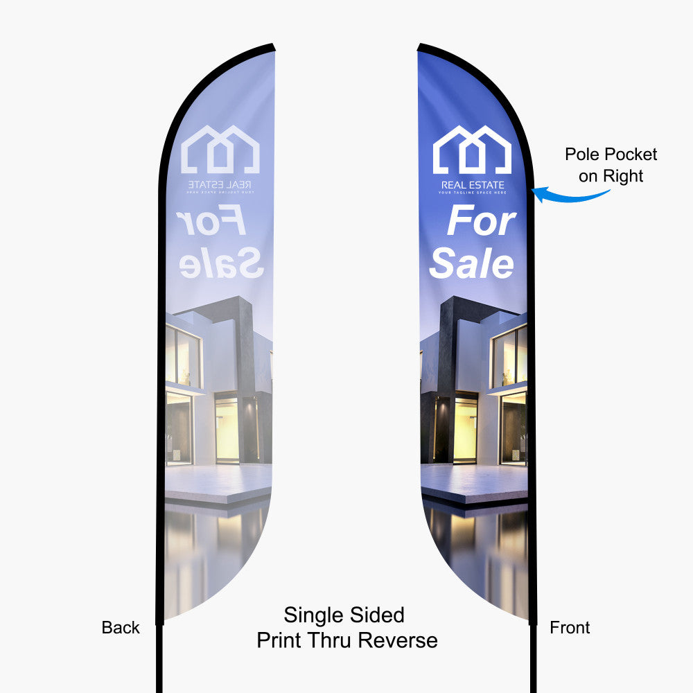 Real estate feather angled flags with single sided print thru reverse graphic with the pole pocket on the right side of the flag. 