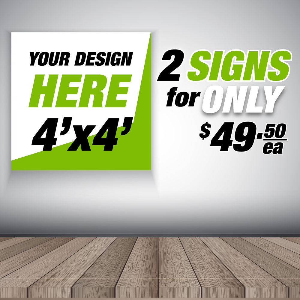 Promotional graphic for customizable 4x4 sign design with deal on pricing if purchasing more than one.