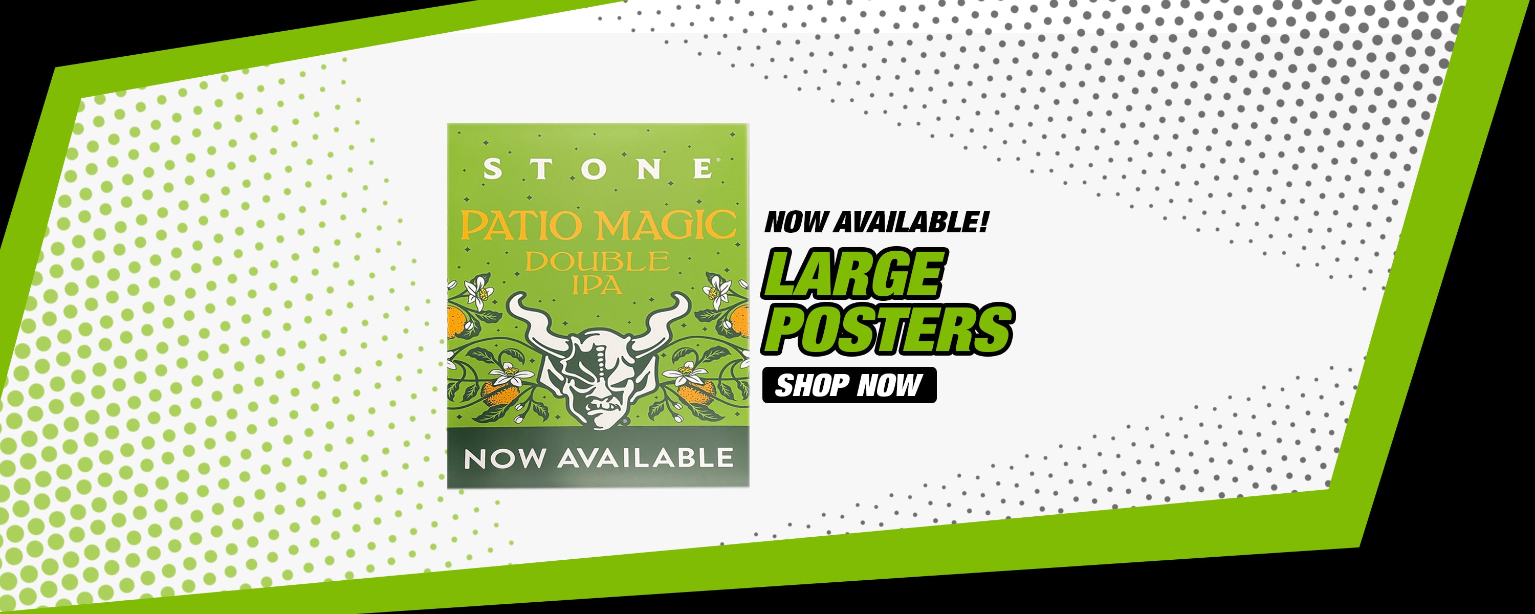 Custom printed large posters featuring a vibrant green and orange design for Stone Brewing's Patio Magic Double IPA, printed by 760 Print in Vista.